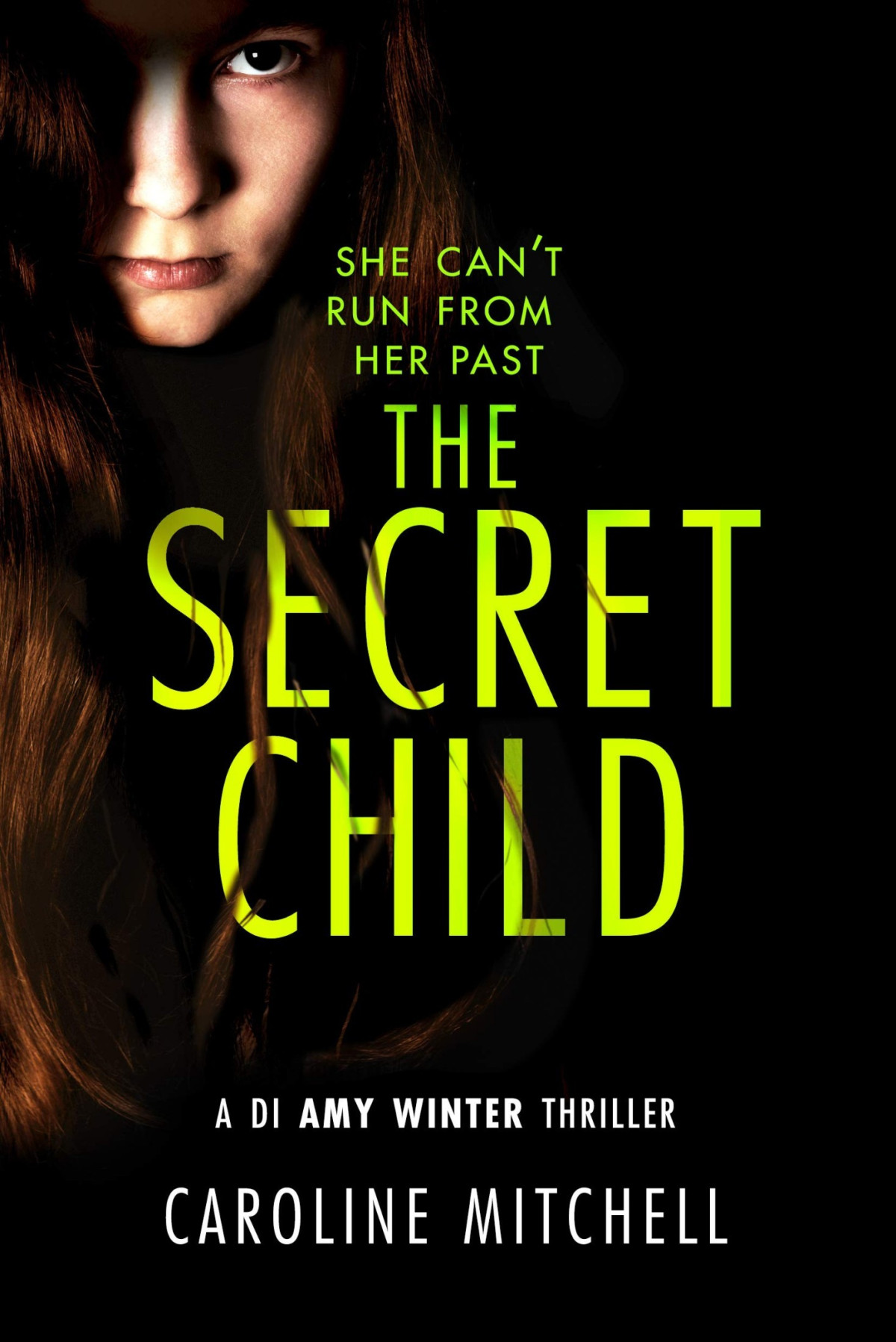Detective Amy Winter 2 The Secret Child Caroline Mitchell