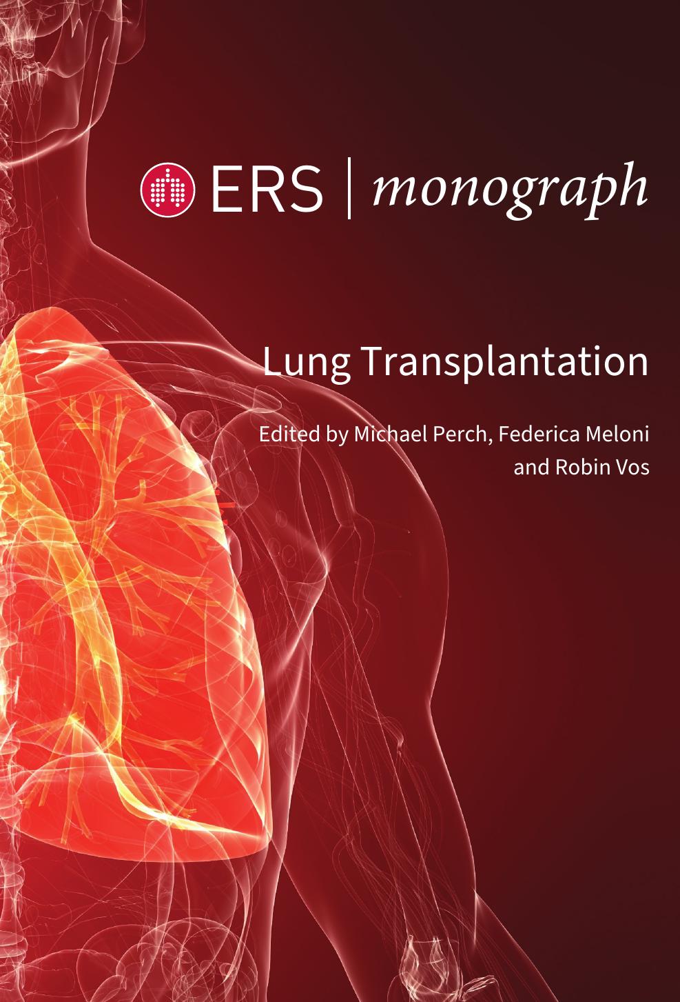 Lung Transplantation Michael Perch Federica Meloni Robin Vos