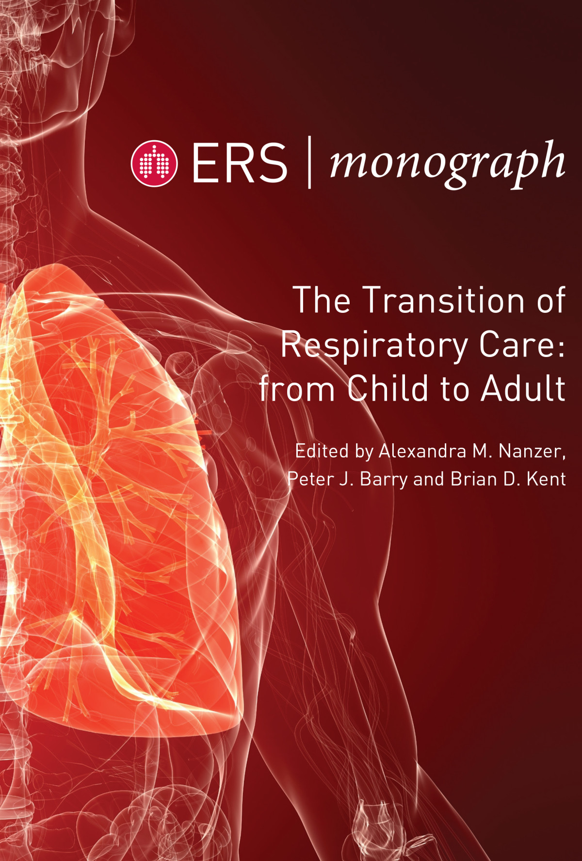 The Transition Of Respiratory Care From Child To Adult Alexandra M Nanzer