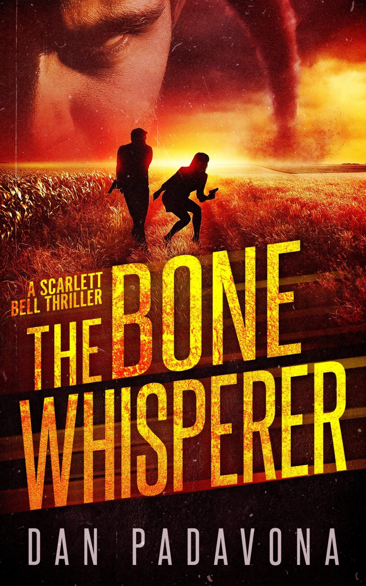 Scarlett Bell Dark Fbi Thriller 4 The Bone Whisperer Dan Padavona