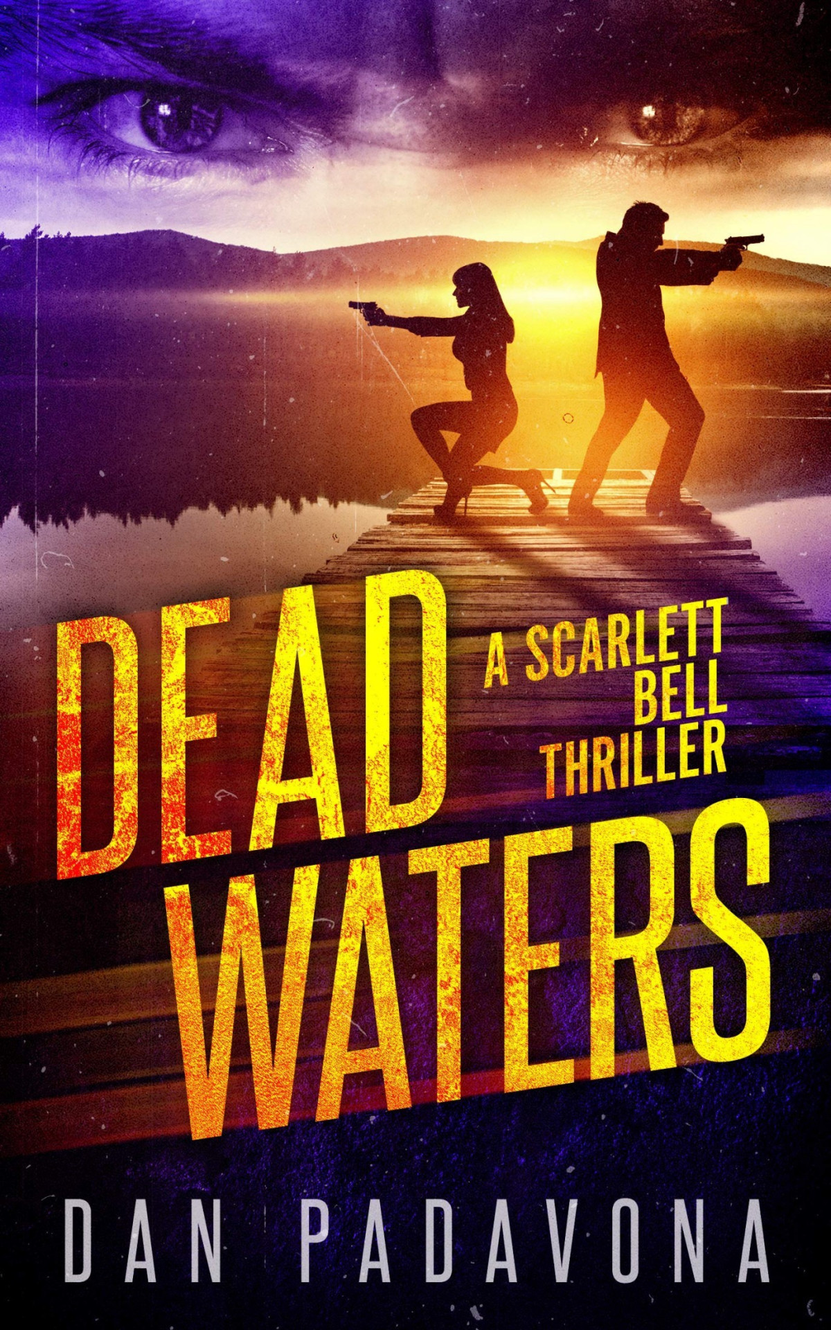 Scarlett Bell Dark Fbi Thriller 9 Dead Waters Dan Padavona
