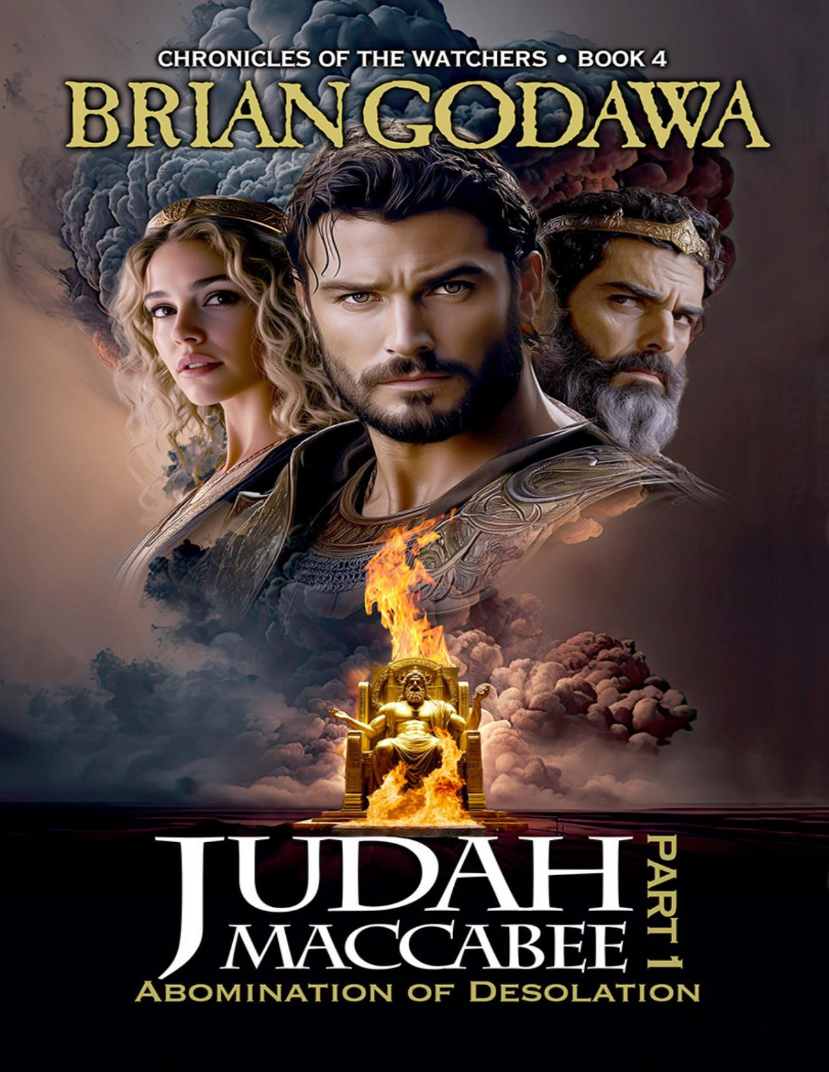 Judah Maccabee Part 1 Abomination Of Desolation Chronicles Of The Watchers Brian Godawa