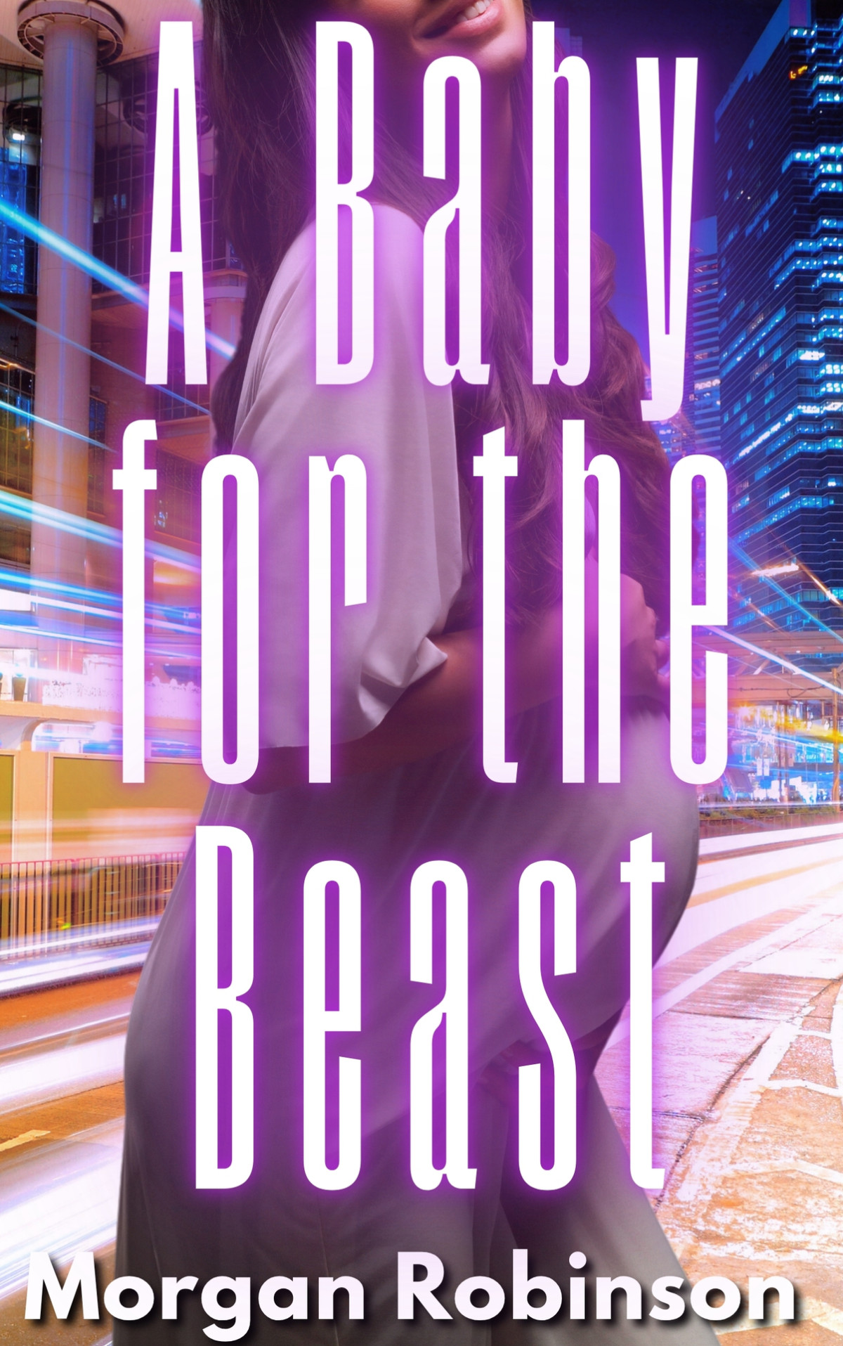 A Baby For The Beast Beastverse Book 3 Morgan Robinson