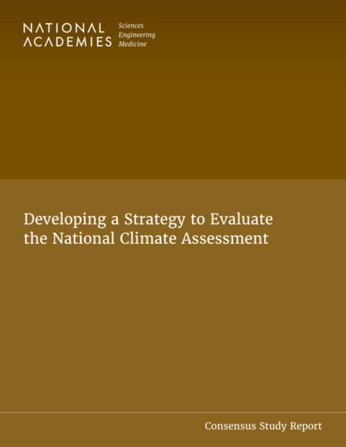 Developing A Strategy To Evaluate The National Climate Assessment National Academies Of Sciences Engineering And Medicine