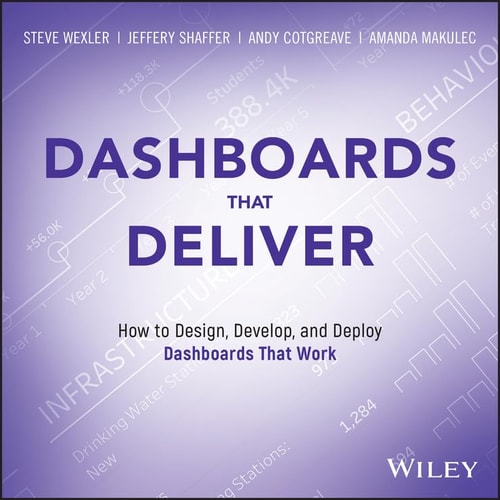Dashboards That Deliver 1st Edition Andy Cotgreave Amanda Makulec