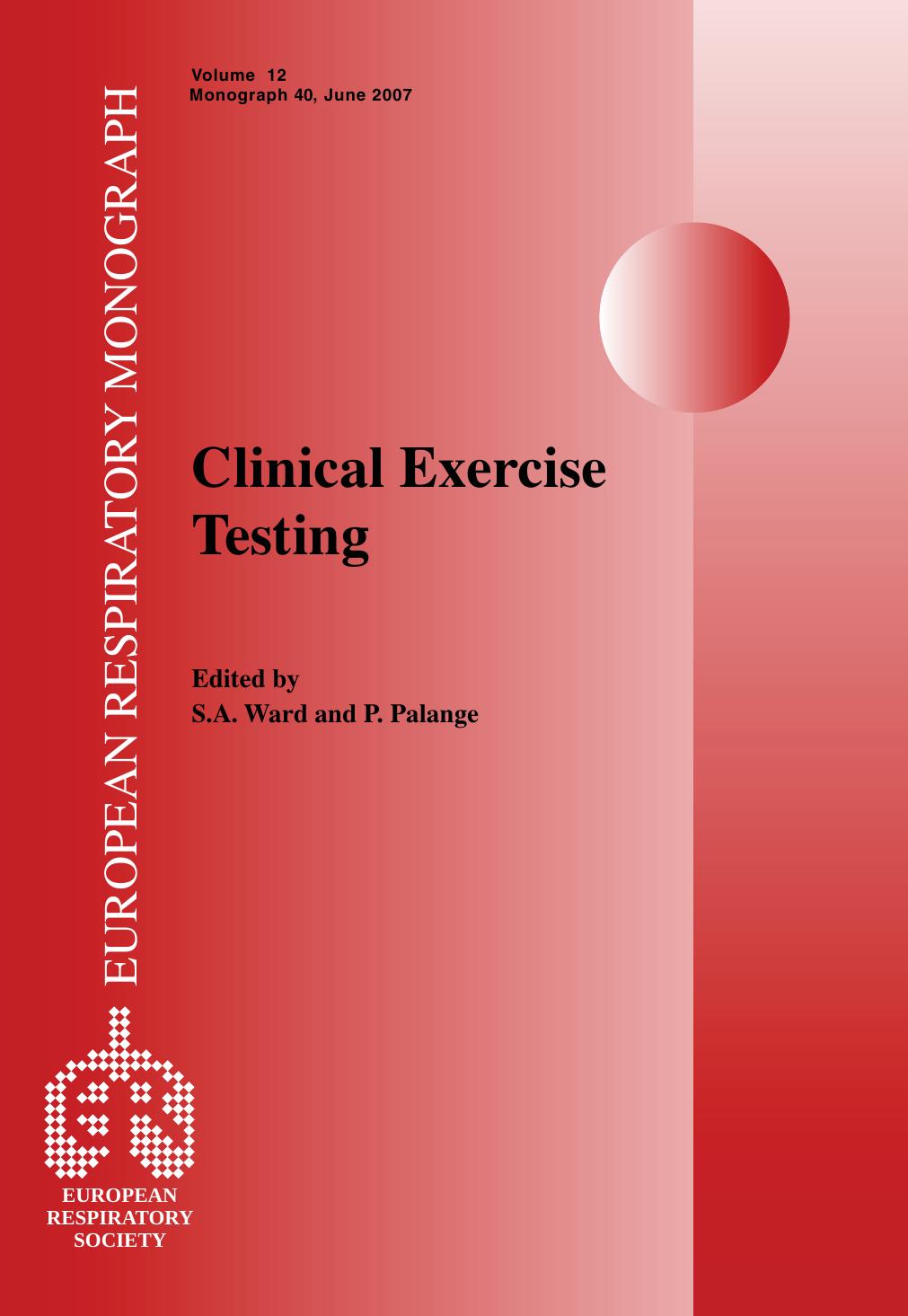 Clinical Exercise Testing Susan A Ward P Palange