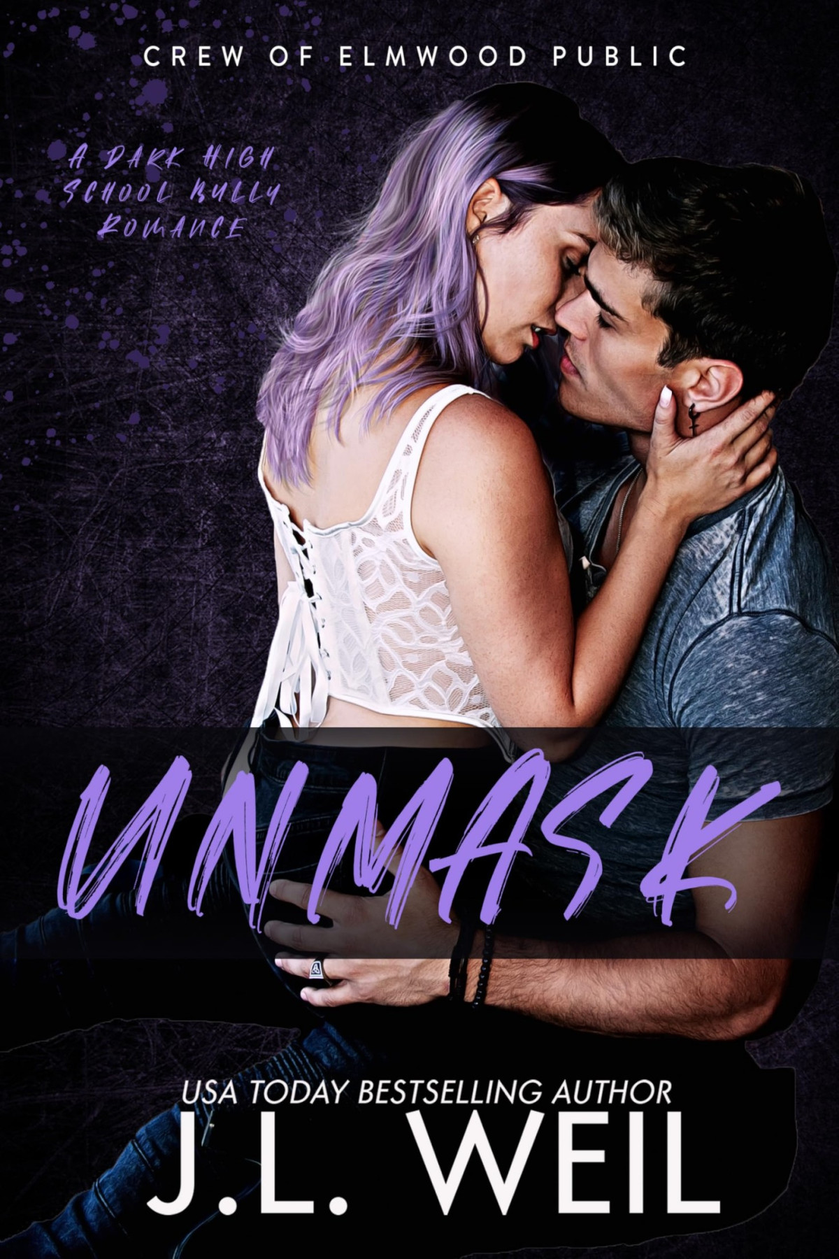 Unmask A Dark High School Romance Jl Weil