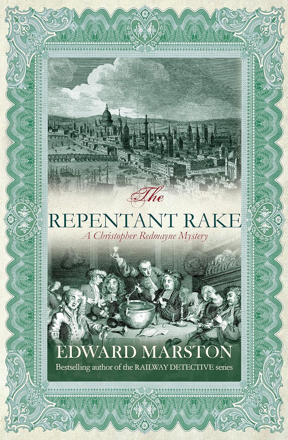 Christopher Redmayne 3 The Repentant Rake Edward Marston