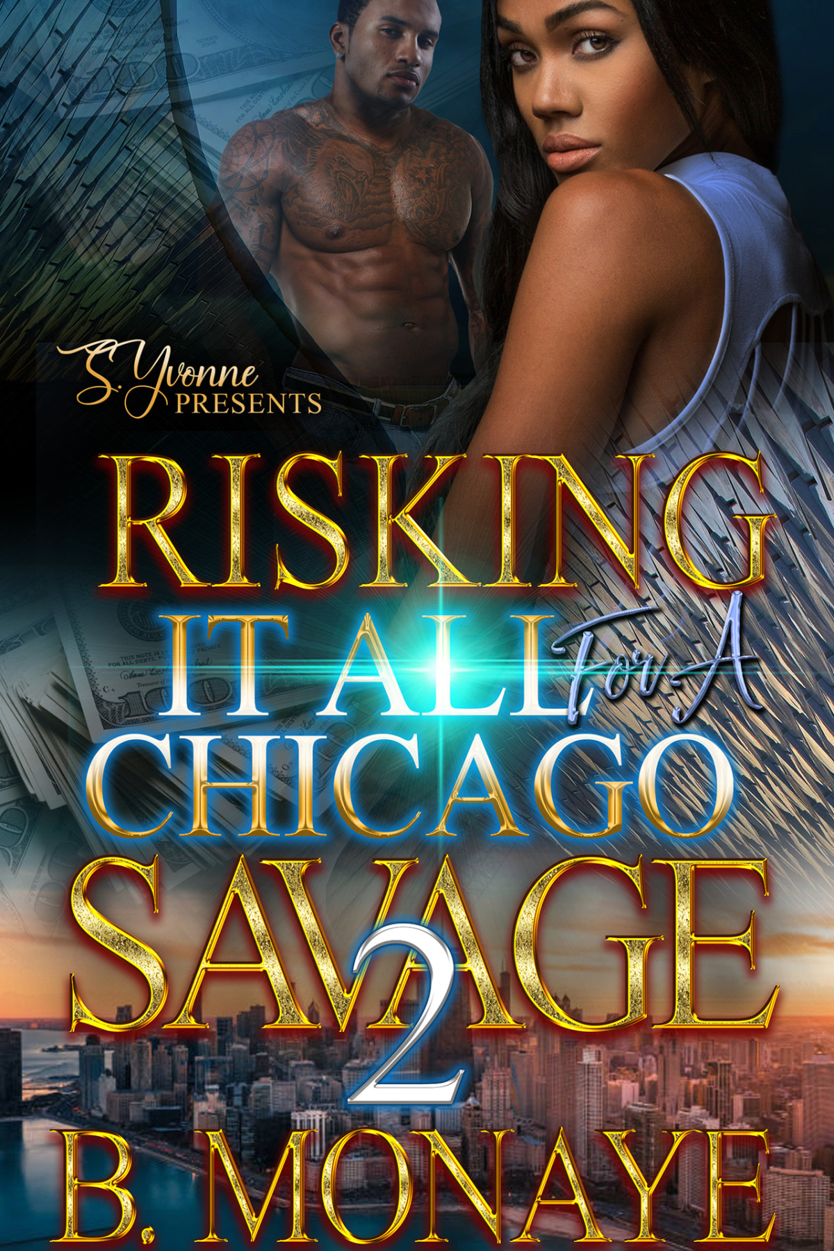 Risking It All For A Chicago Savage 2 Monaye B