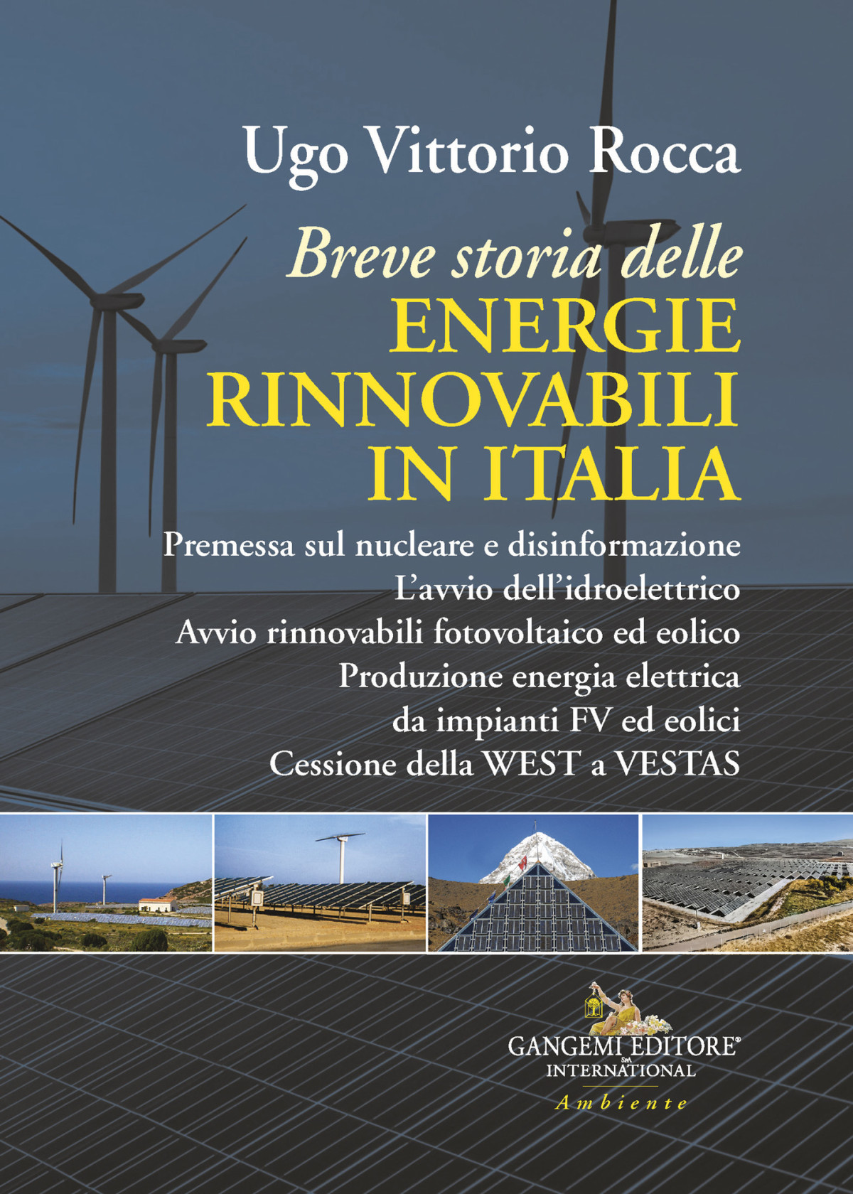Breve Storia Delle Energie Rinnovabili In Italia Vittorio Ugo Rocca