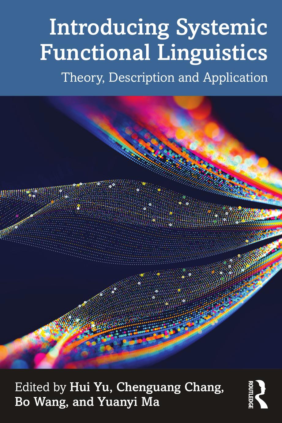 Introducing Systemic Functional Linguistics Theory Description And Application Hui Yu