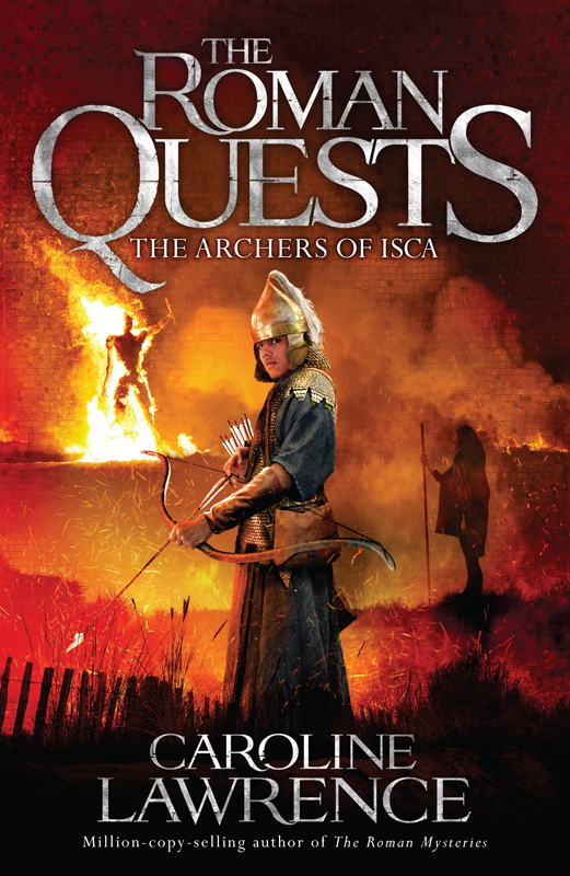 The Archers Of Isca Book 2 The Roman Quests Caroline Lawrence
