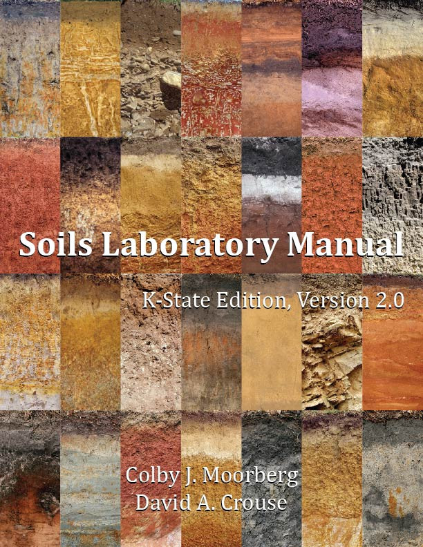 Soils Laboratory Manual Kstate Edition Version 20 2nd Colby J Moorberg
