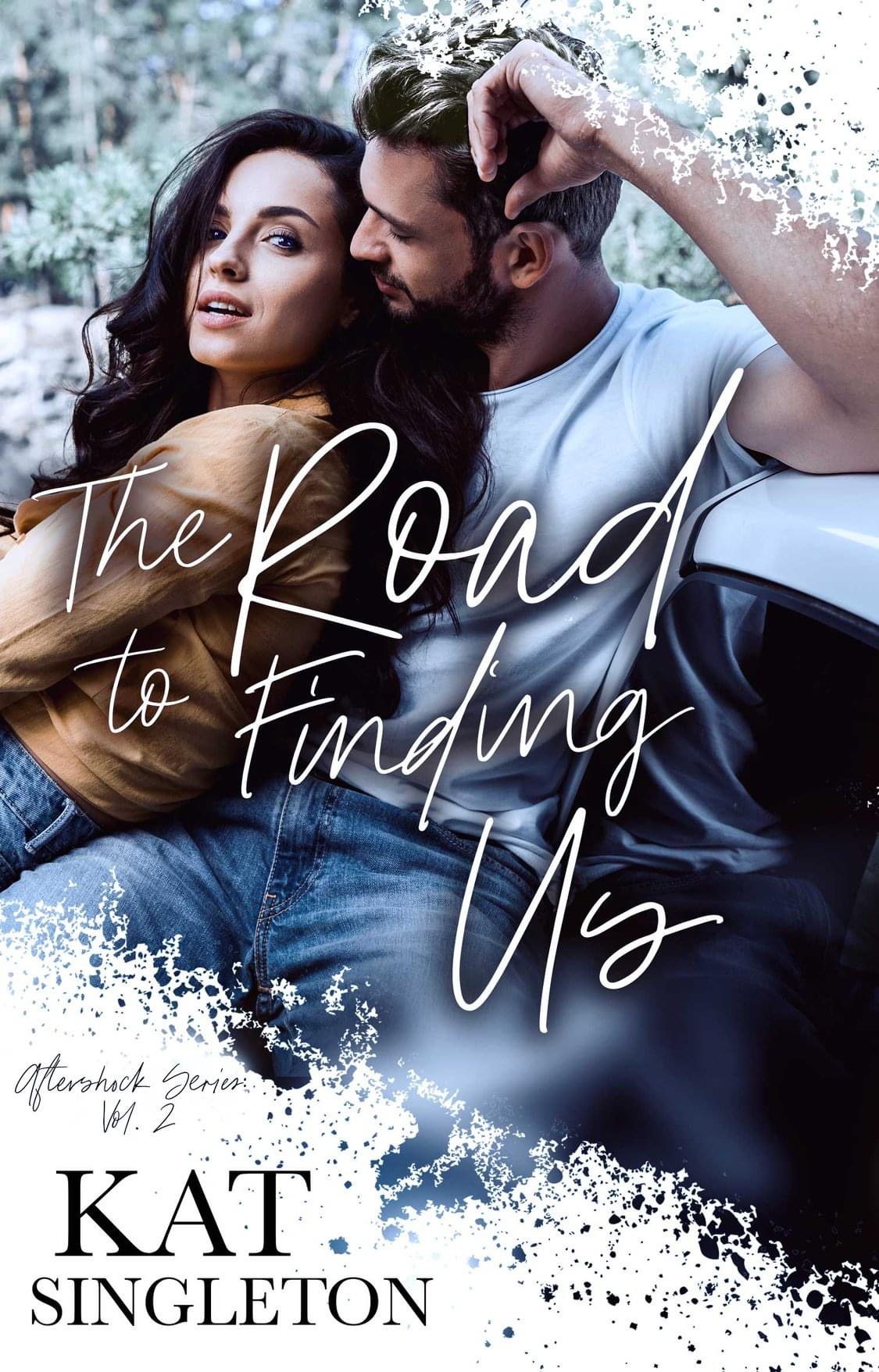 The Road To Finding Us Aftershock 2 Kat Singleton