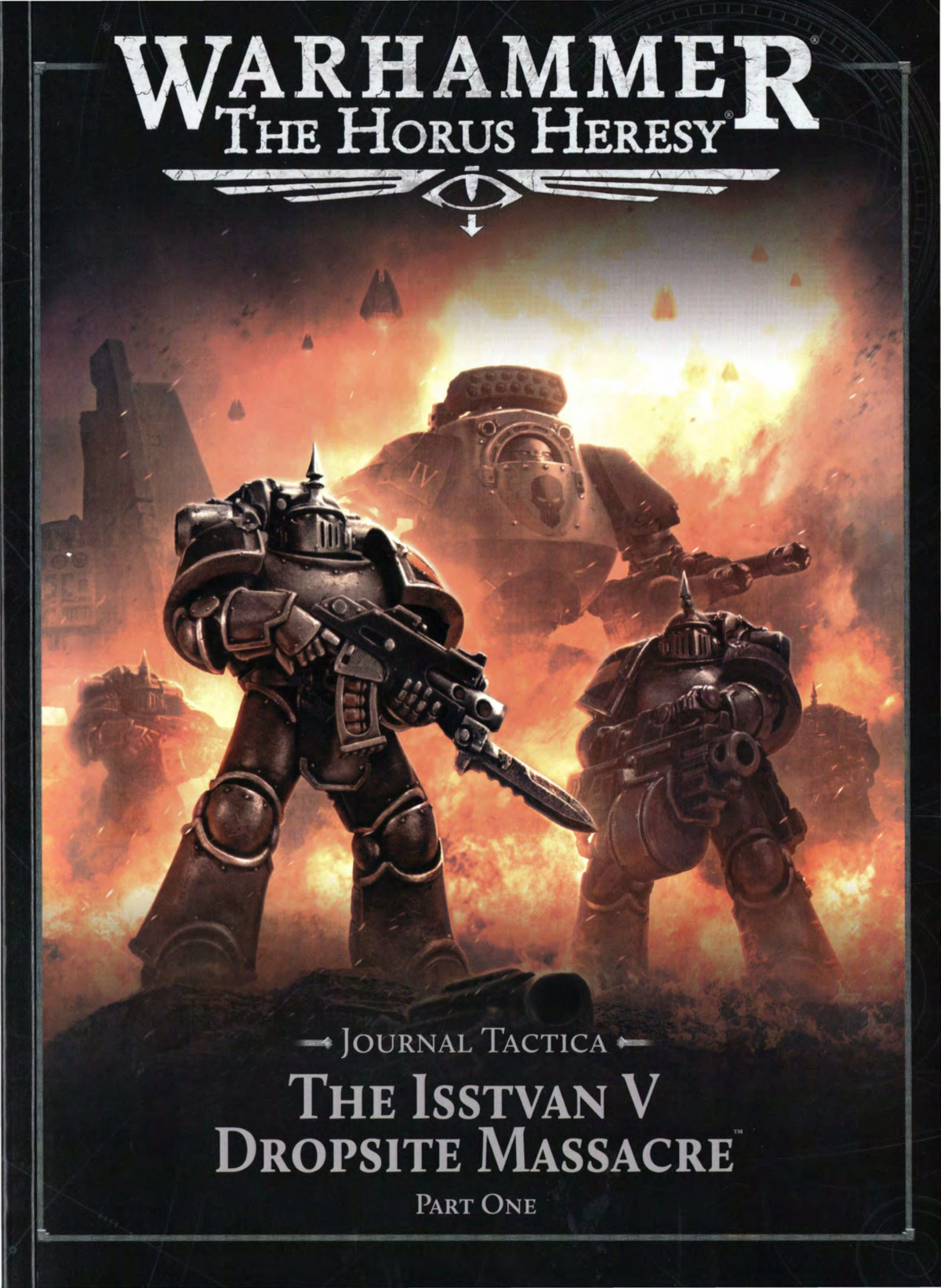 Journal Tactica The Isstvan V Dropsite Massacre Part One Iii Games Workshop Ltd