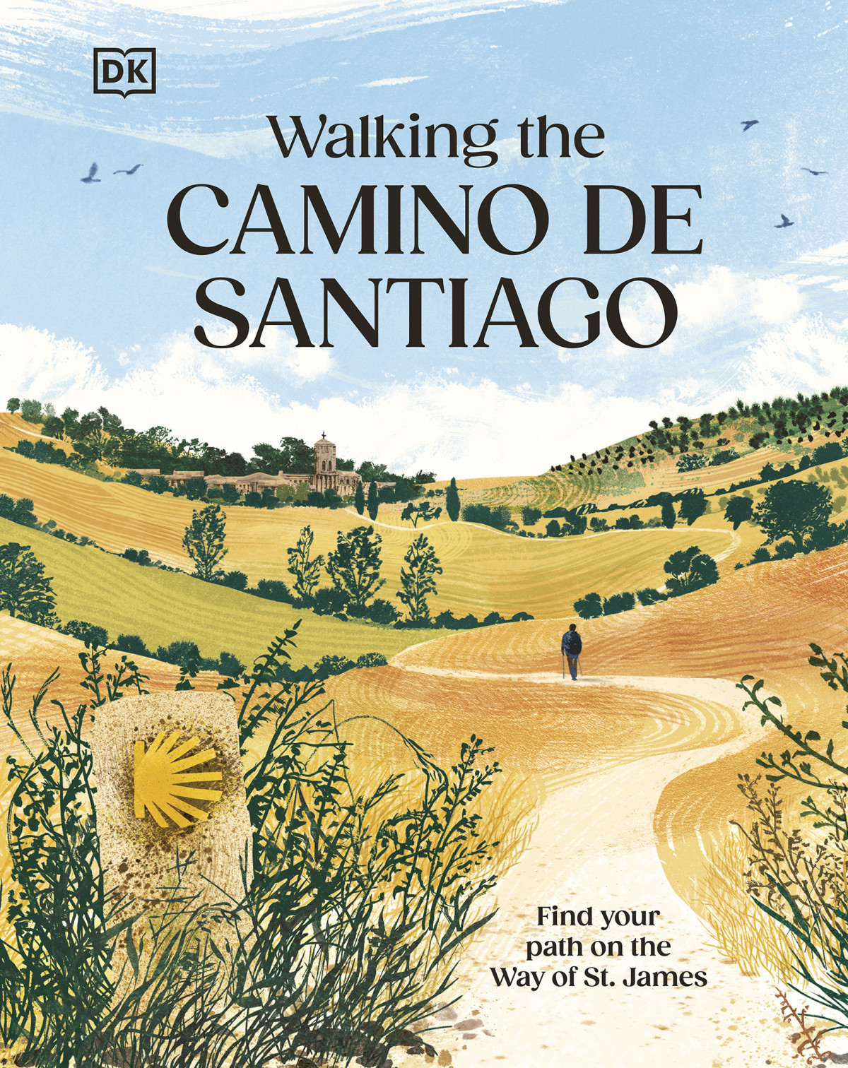Camino Easy A Guide To The Camino De Santiago For Mature Walkers Dk Travel