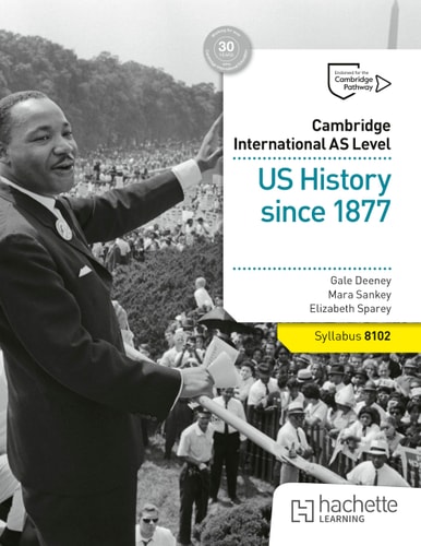 Cambridge International As Level Us History Since 1877 Gale Deeney