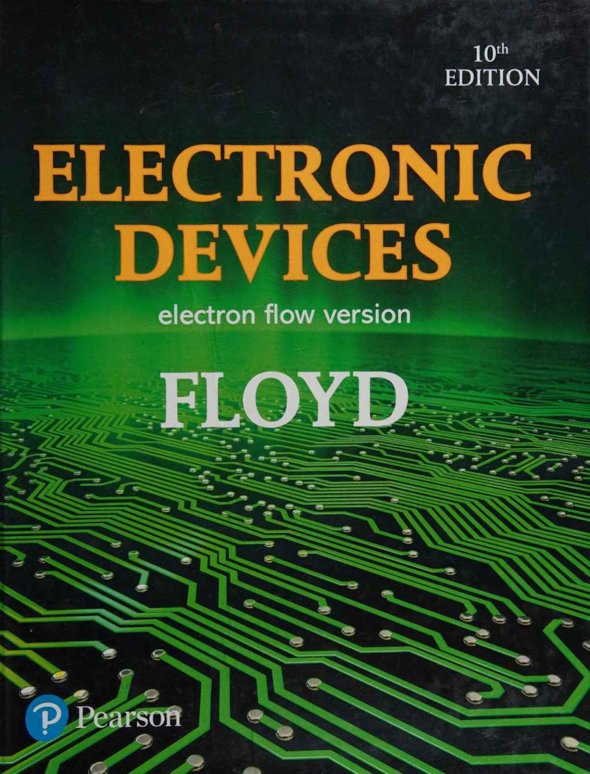 Electronic Devices Electron Flow Version 10th Edition Thomas Floyd