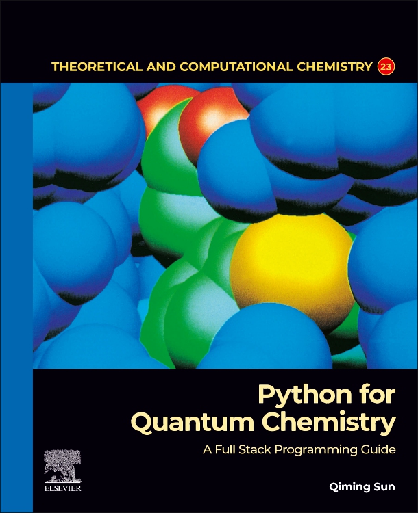 Python For Quantum Chemistry A Full Stack Programming Guide Qiming Sun