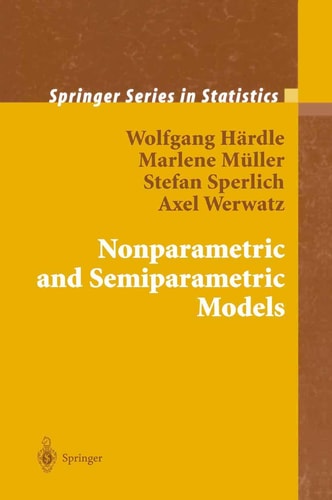 Nonparametric And Semiparametric Models 2004th Edition Wolfgang Härdle