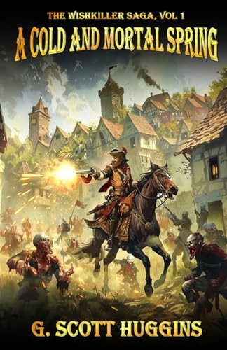 A Cold And Mortal Spring G Scott Huggins