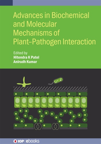 Advances In Biochemical And Molecular Mechanisms Of Plantpathogen Interaction Hitendra K Patel