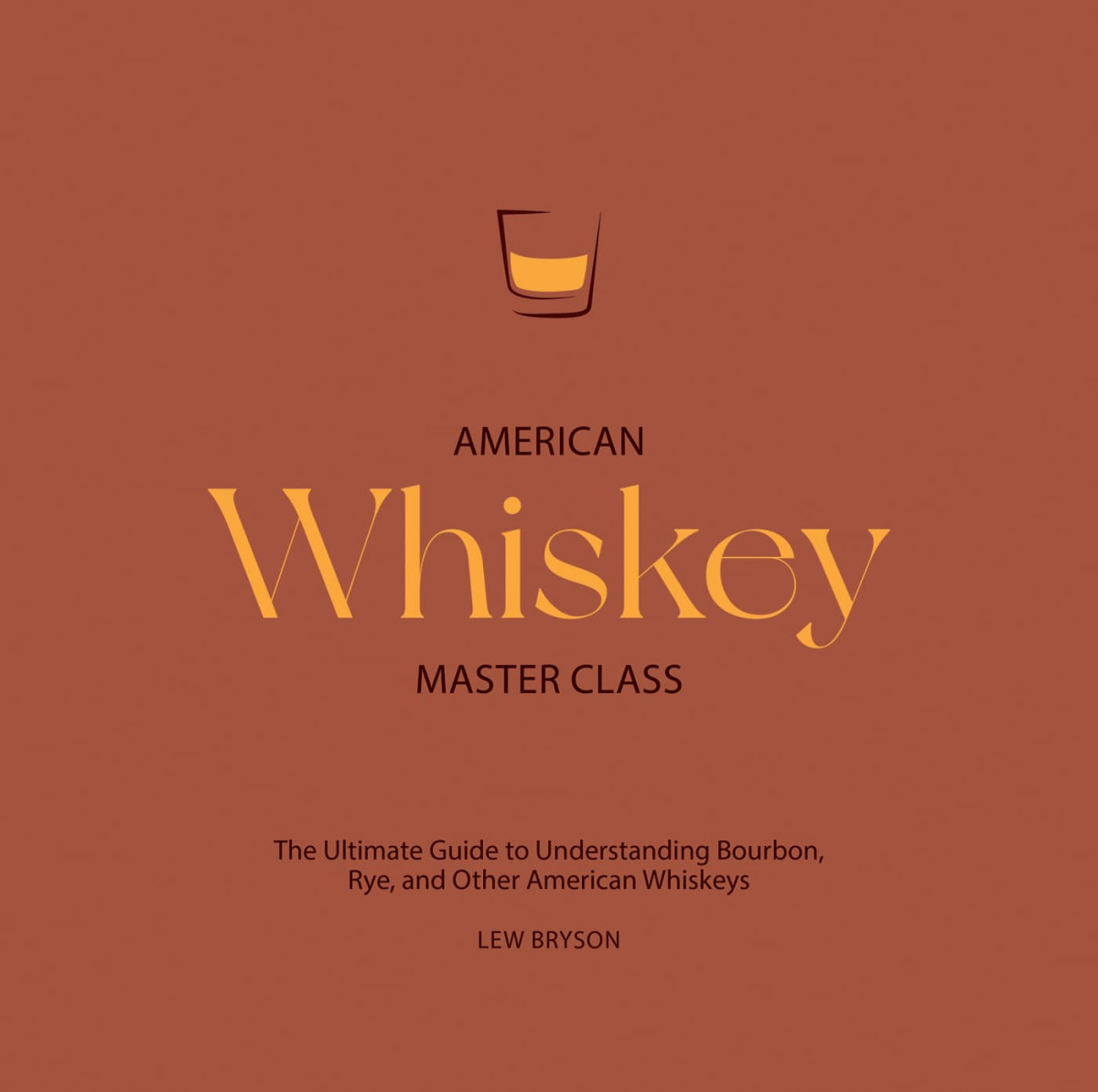 American Whiskey Master Class Lew Bryson