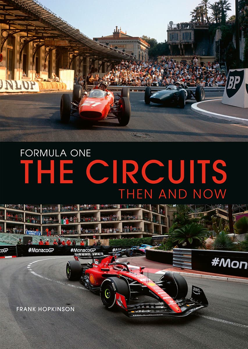 Formula One The Circuits Then And Now Hopkinson Frank