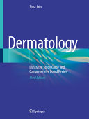 Dermatology Illustrated Study Guide And Comprehensive Board Review 3rd Edition Sima Jain