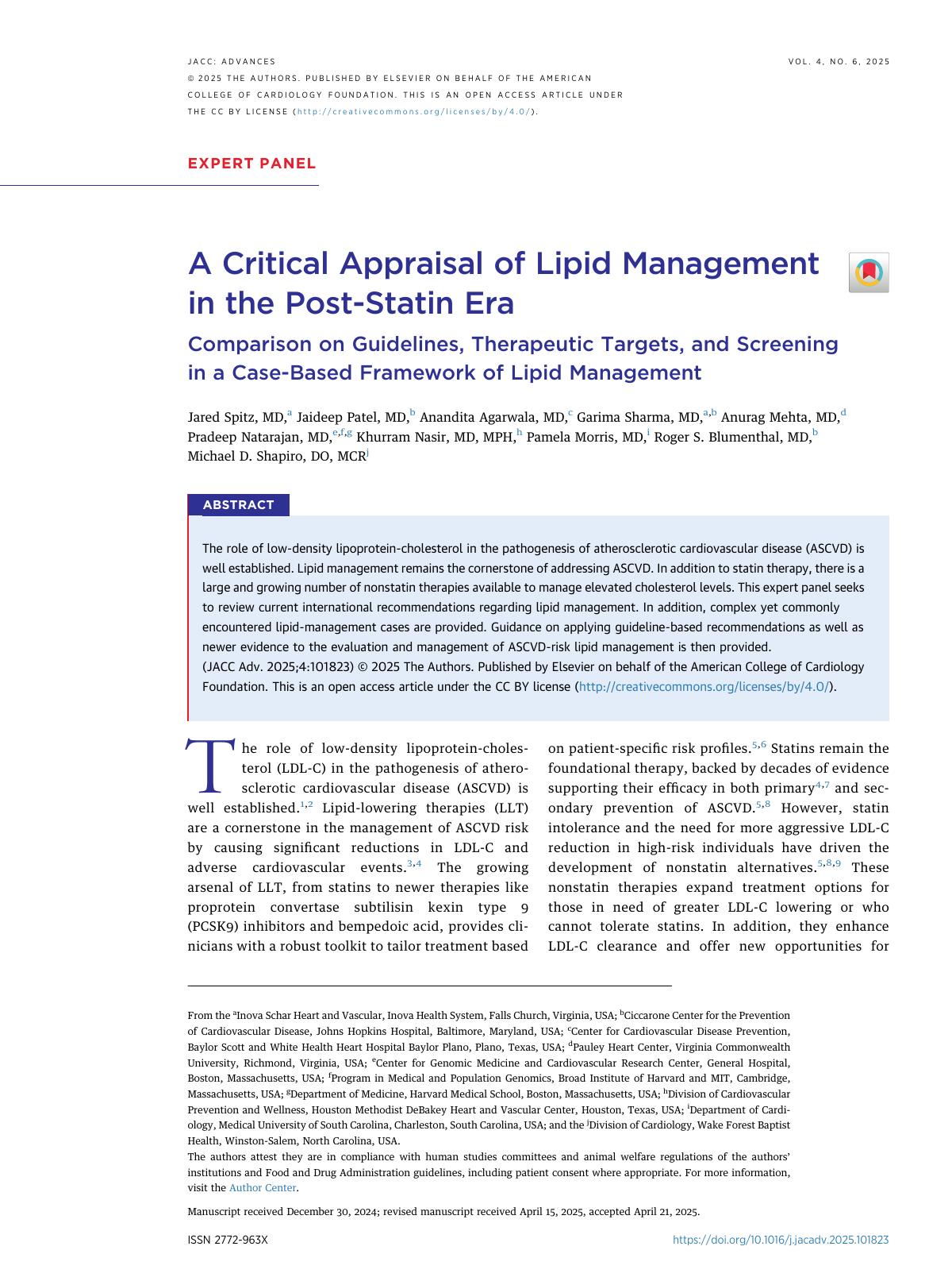 A Critical Appraisal Of Lipid Management In The Poststatin Era Comparison On Guidelines Therapeutic Targets And Screening In A Casebased Framework Of Lipid Management Jacc Advances Vol4 No6 2025pdf Jared Spitz Md Jaideep Patel Md Anandita Agarwala Md Garima Sharma Md Anurag Mehta Md Pradeep Natarajan Md Khurram Nasir Md Mph Pamela Morris Md Roger S Blumenthal Md Michael D Shapiro Do Mcr