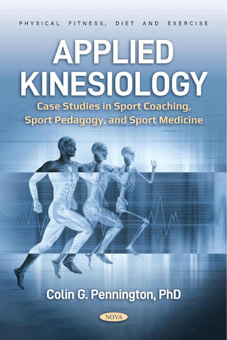 Applied Kinesiology Case Studies In Sport Coaching Sport Pedagogy And Sport Medicine 1st Edition Colin G Pennington