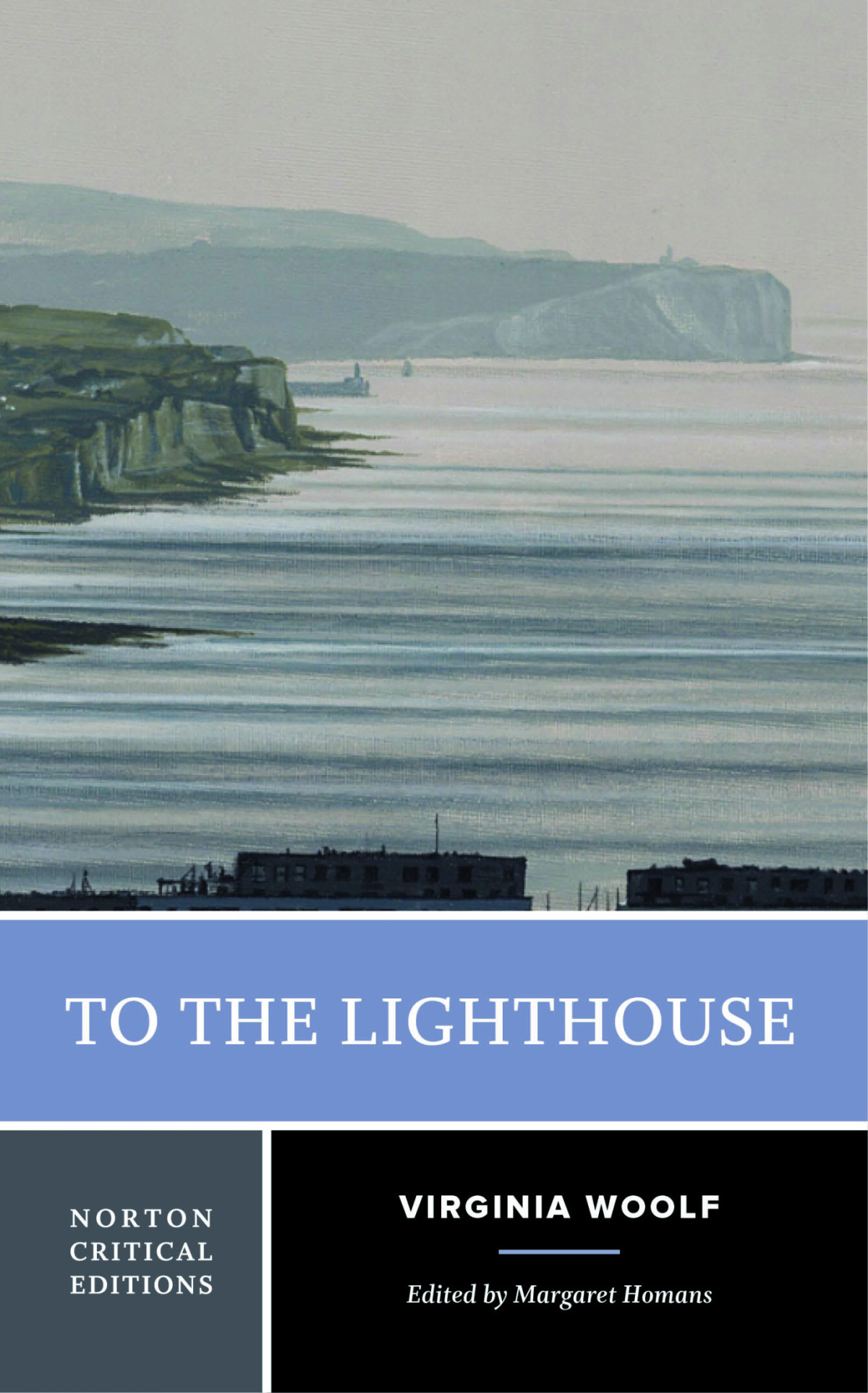 To The Lighthouse A Norton Critical Edition Virginia Woolf Margaret Homans