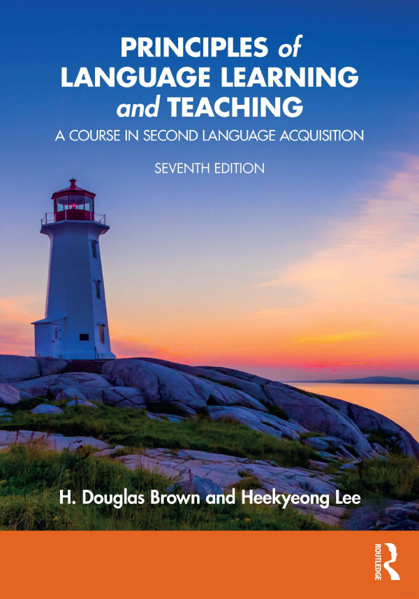 Principles Of Language Learning And Teaching A Course In Second Language Acquisition 7th H Douglas Brown