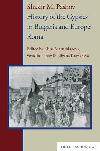 History Of The Gypsies In Bulgaria And Europe Roma Shakir M Pashov