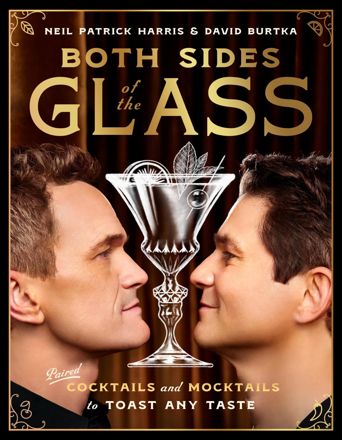 Both Sides Of The Glass Paired Cocktails And Mocktails To Toast Any Taste Neil Patrick Harris