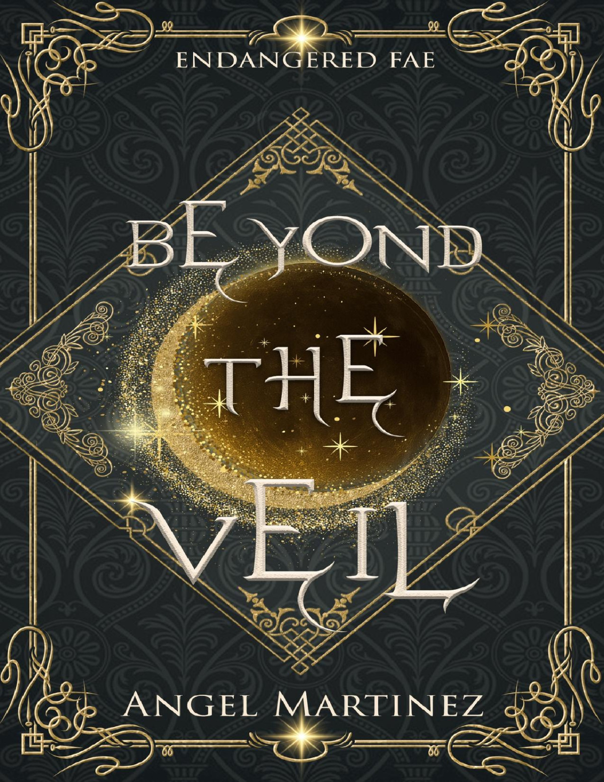 Beyond The Veil A Gay Romantasy Endangered Fae Book 4 Angel Martinez