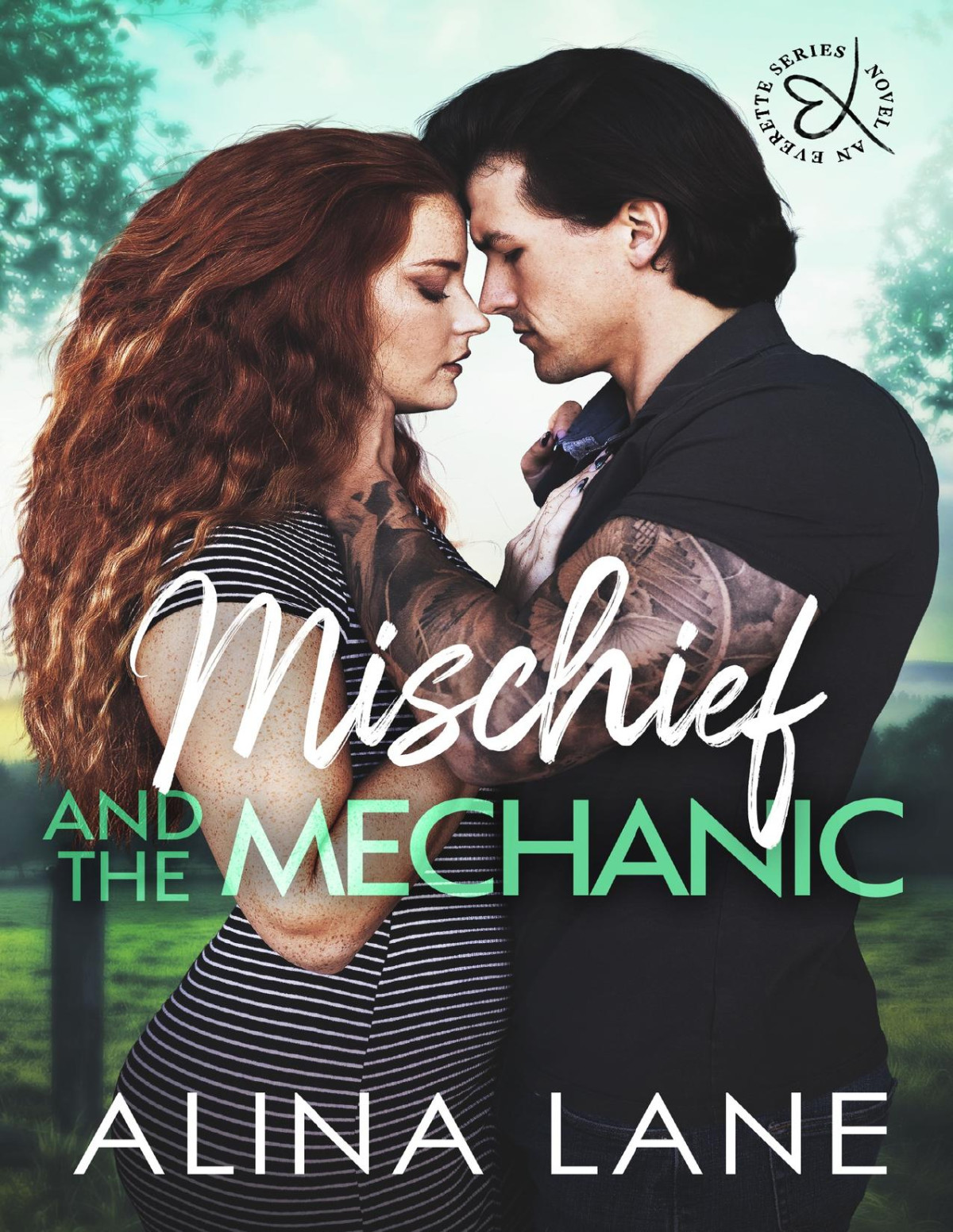 Mischief And The Mechanic A Small Town Marriage Of Convenience Romance The Everette Series Book 3 Alina Lane