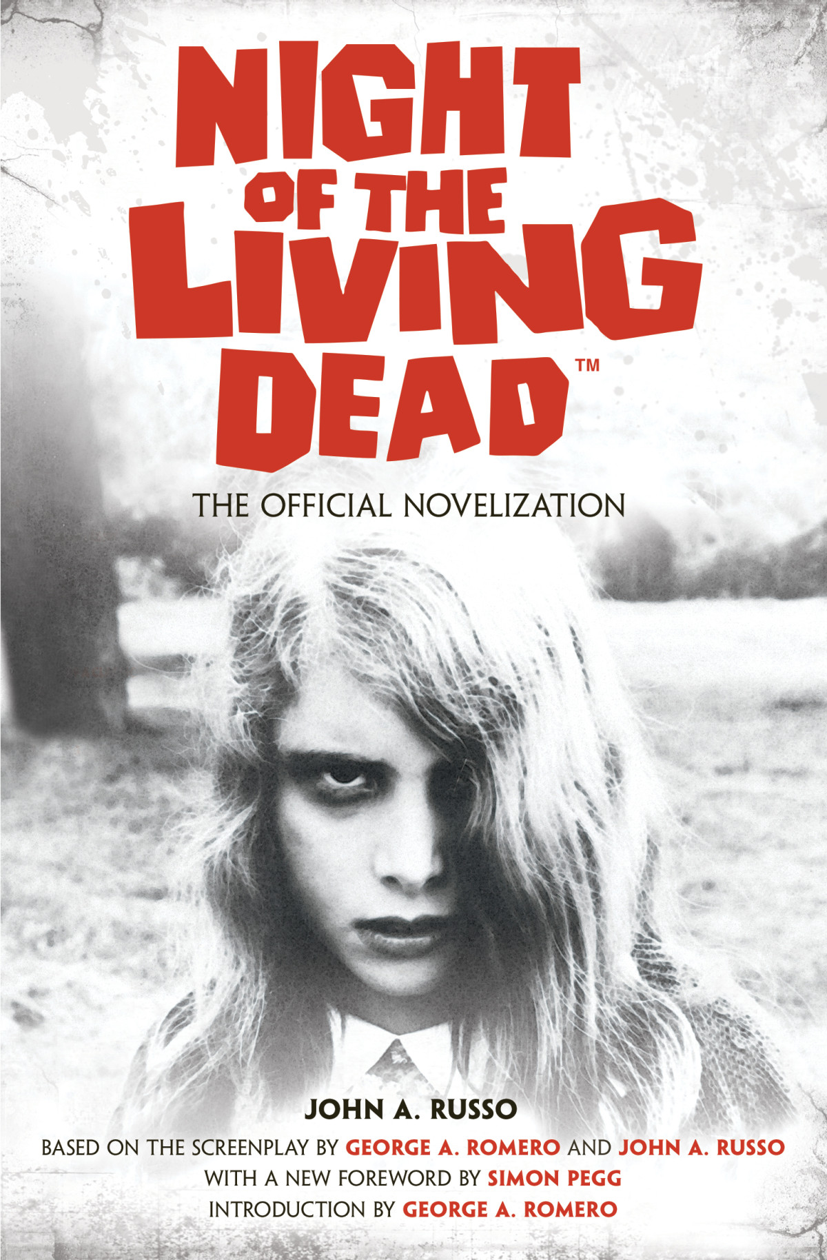 Night Of The Living Dead The Official Novelization The Living Dead 1 Reissue John Russo
