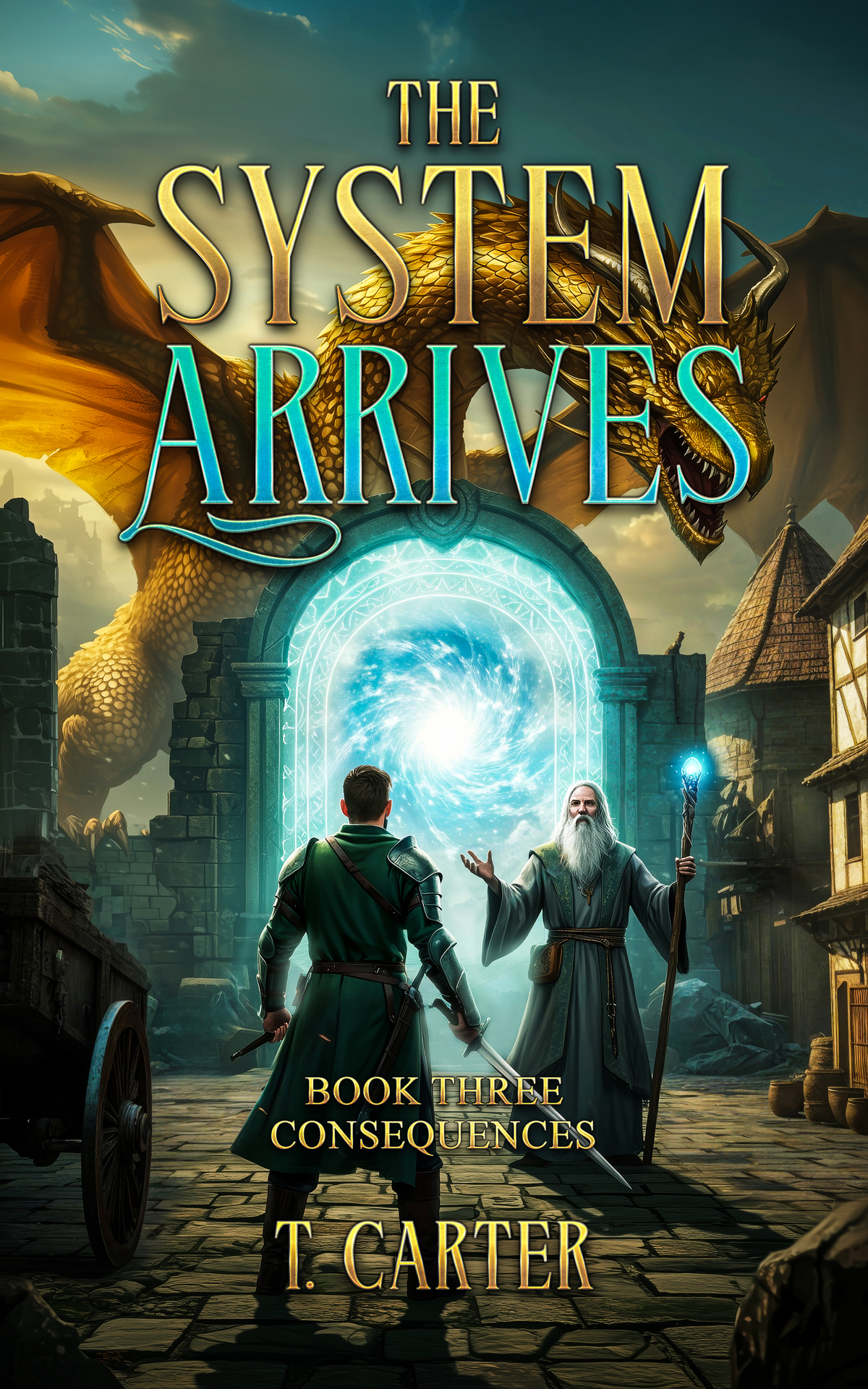 The System Arrives Consequences Terry Carter