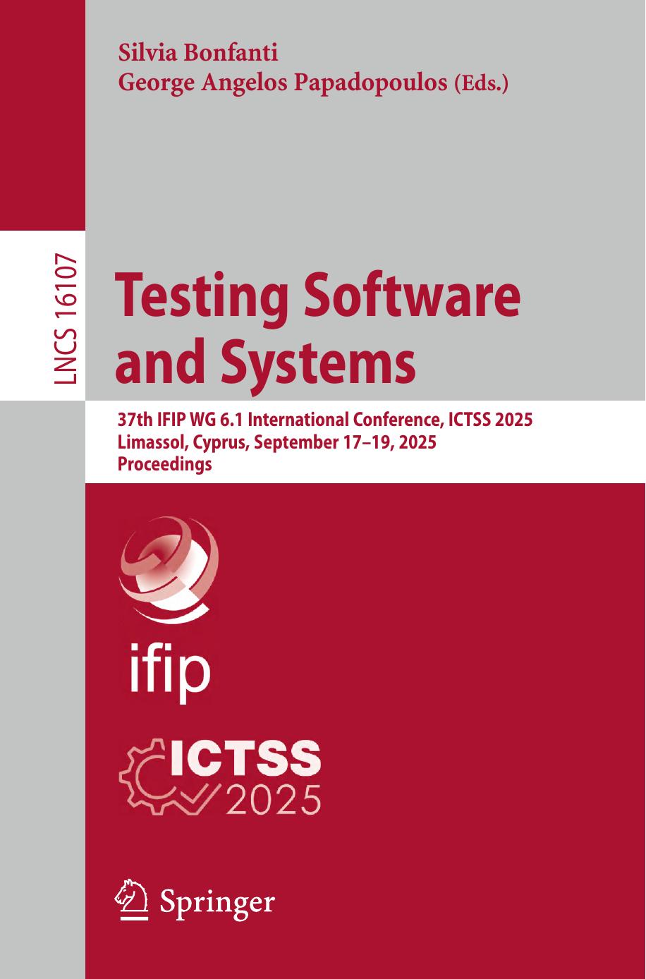 Testing Software And Systems 37th Ifip Wg 61 International Conference Ictss 2025 Limassol Cyprus September 1719 2025 Proceedings 1st Edition Silvia Bonfanti George Angelos Papadopoulos