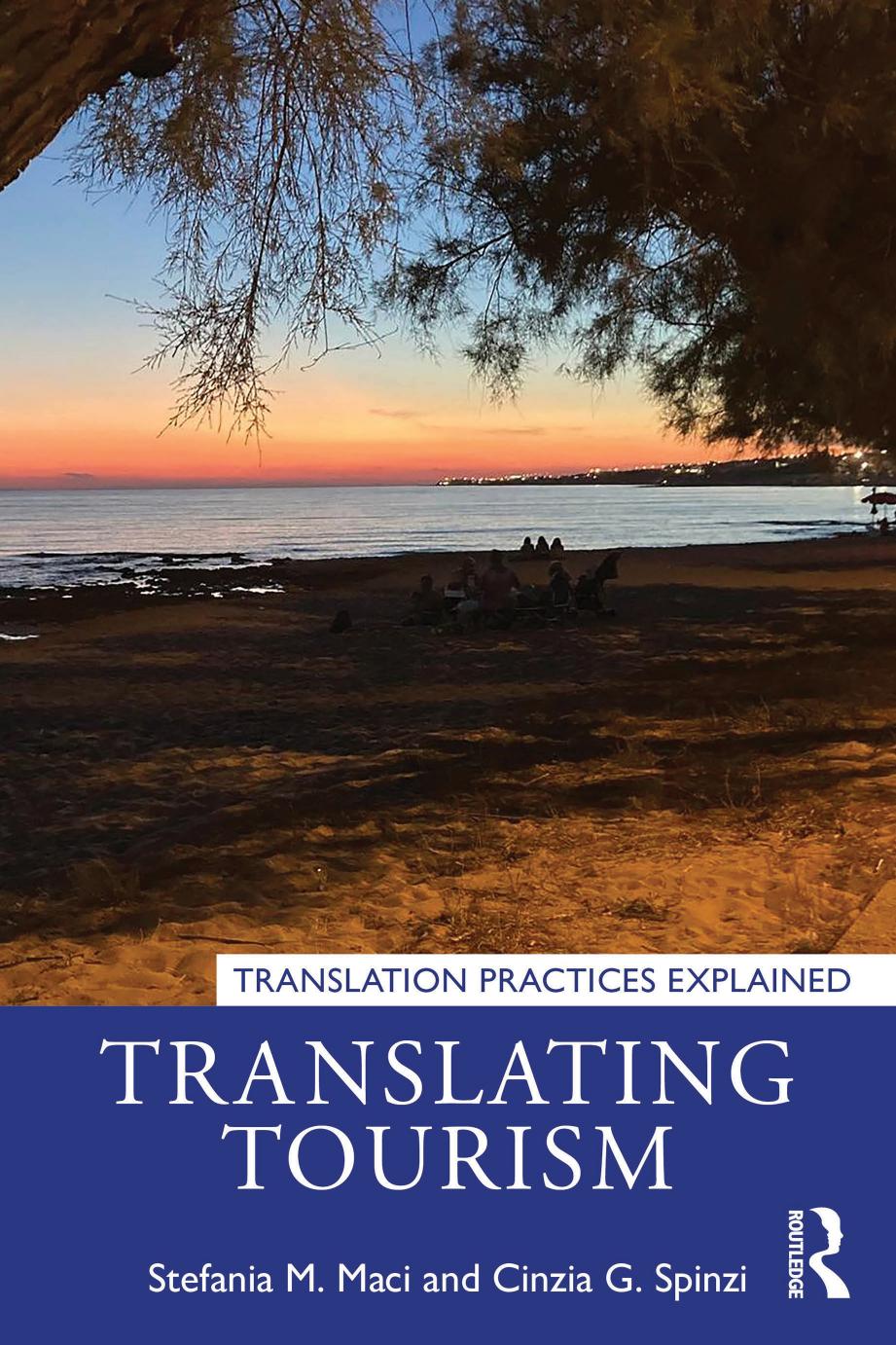 Translating Tourism Translation Practices Explained Stefania M Maci