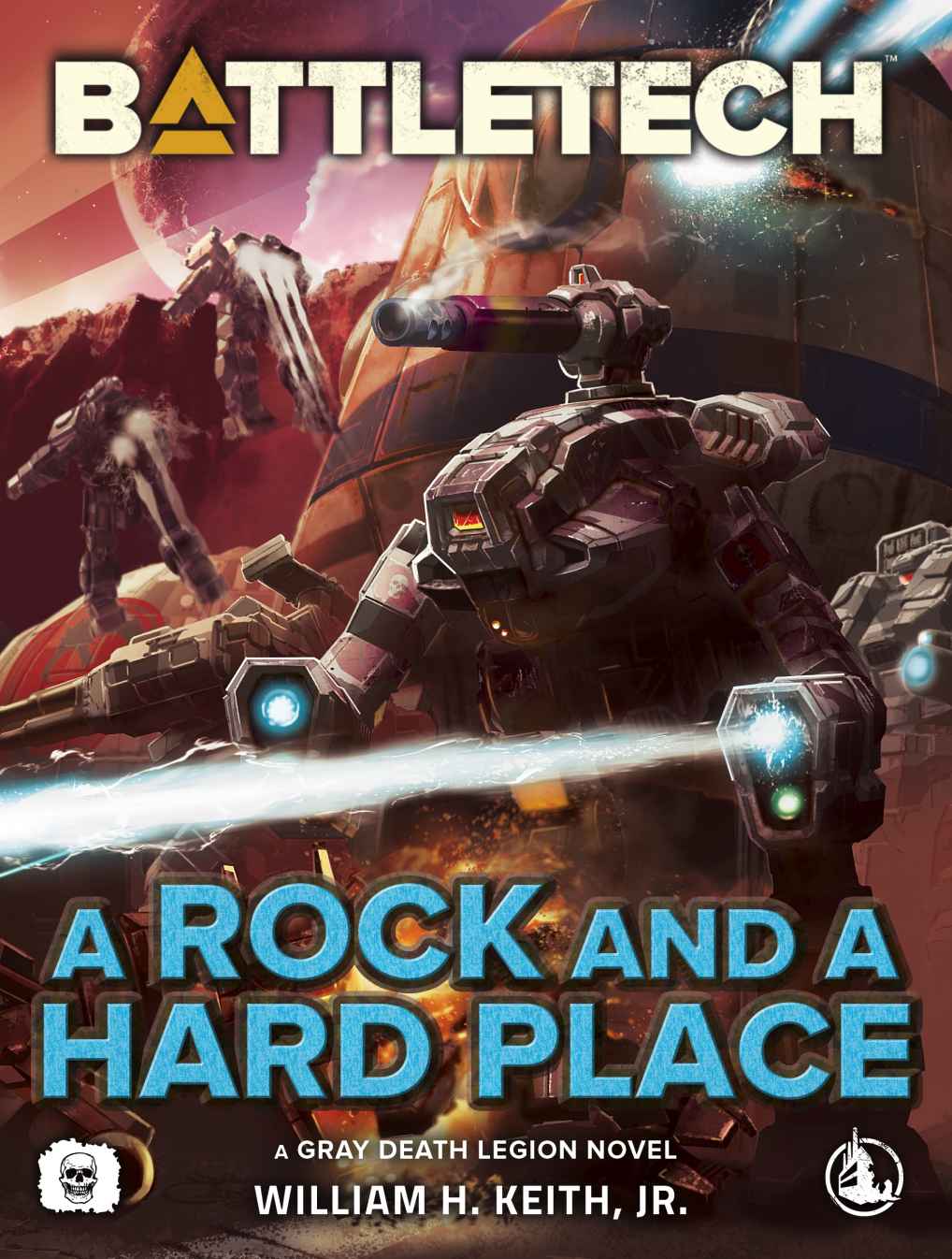 Battletech Expanded Universe 36 Battletech A Rock And A Hard Place A Gray Death Legion Novel William H Keith