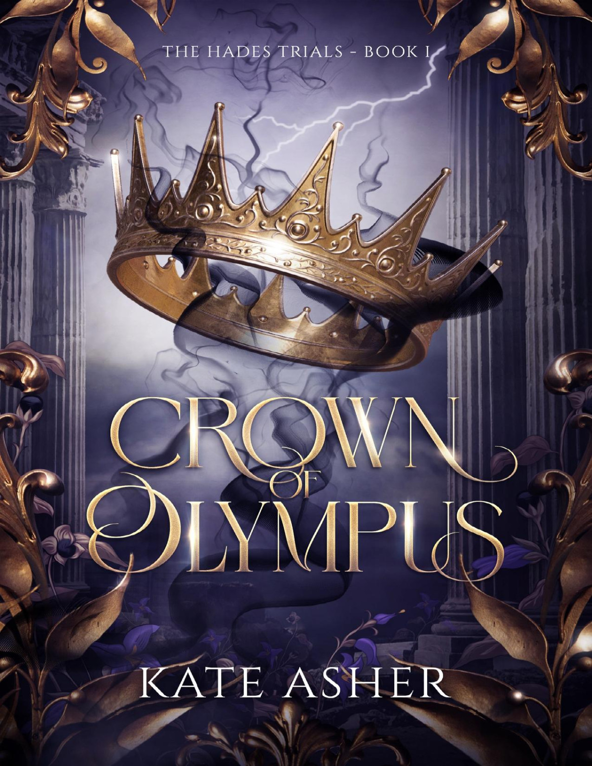 Crown Of Olympus The Hades Trials Book I Kate Asher