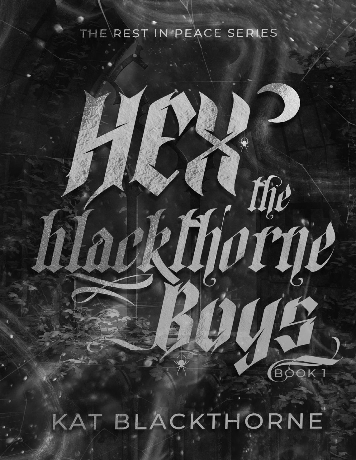Hex The Blackthorne Boys Rest In Peace Book 1 Kat Blackthorne