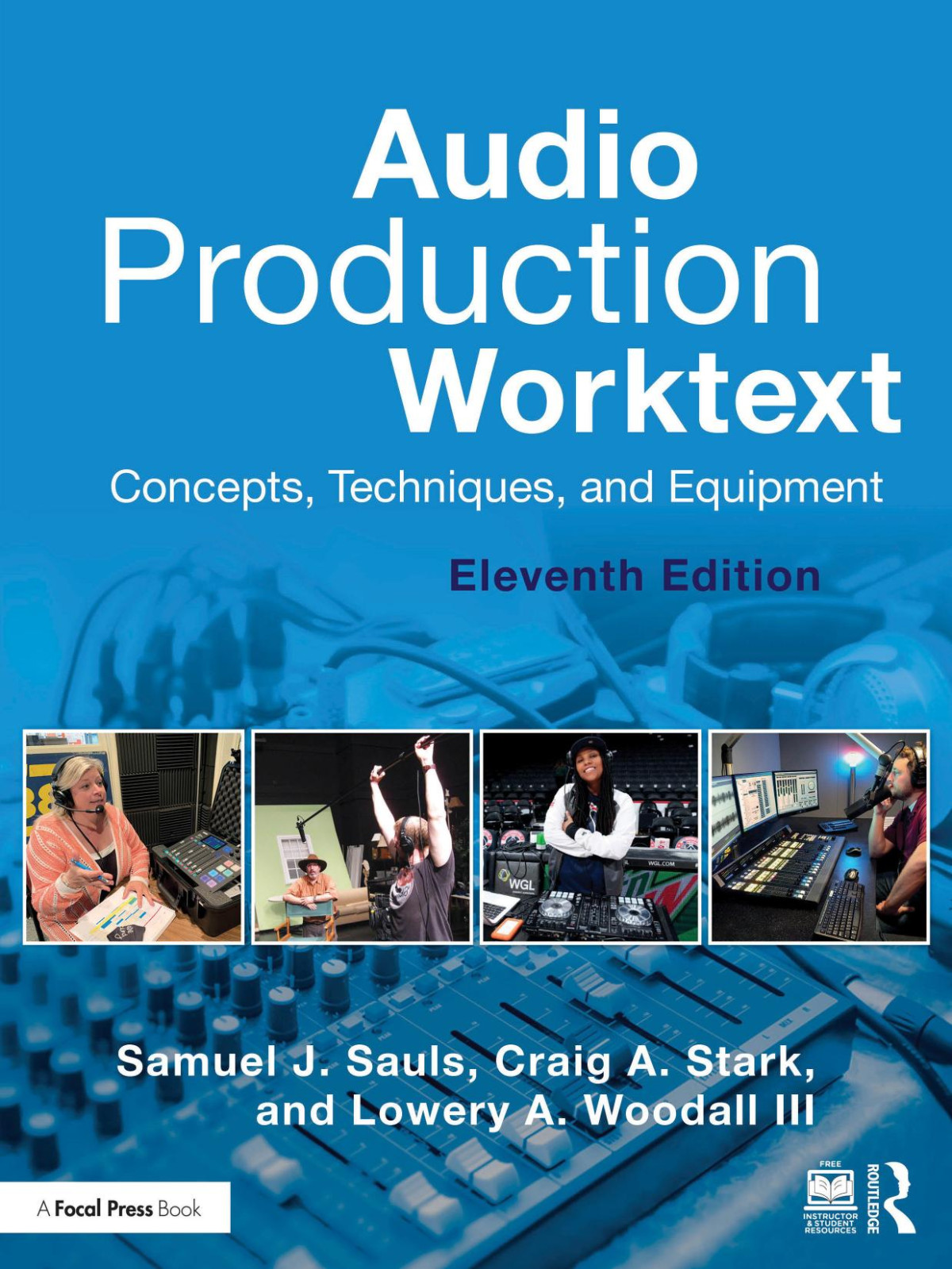 Audio Production Worktext Concepts Techniques And Equiment 11th 11th Edition Samuel J Sauls
