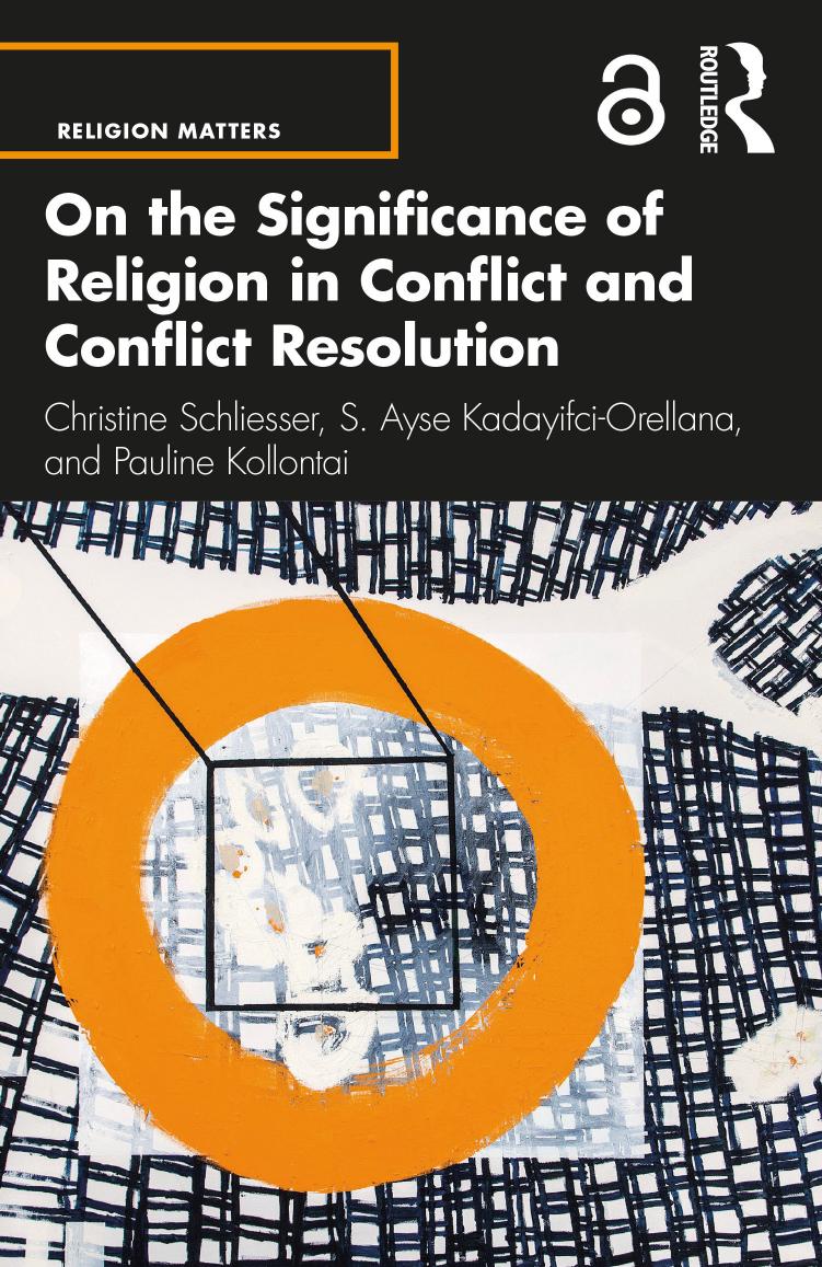 On The Significance Of Religion In Conflict And Conflict Resolution Christine Schliesser