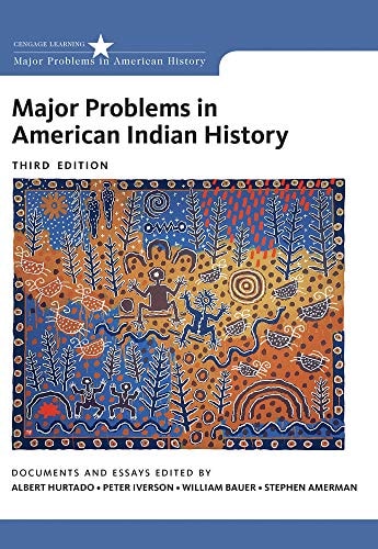 Major Problems In American Indian History 3rd Edition Albert Hurtado