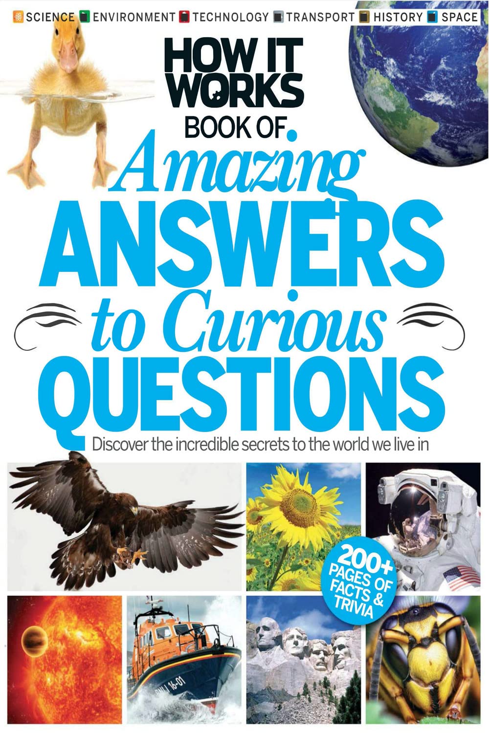 How It Works Book Of Amazing Answers To Curious Questions 13th Edition Future Publishing