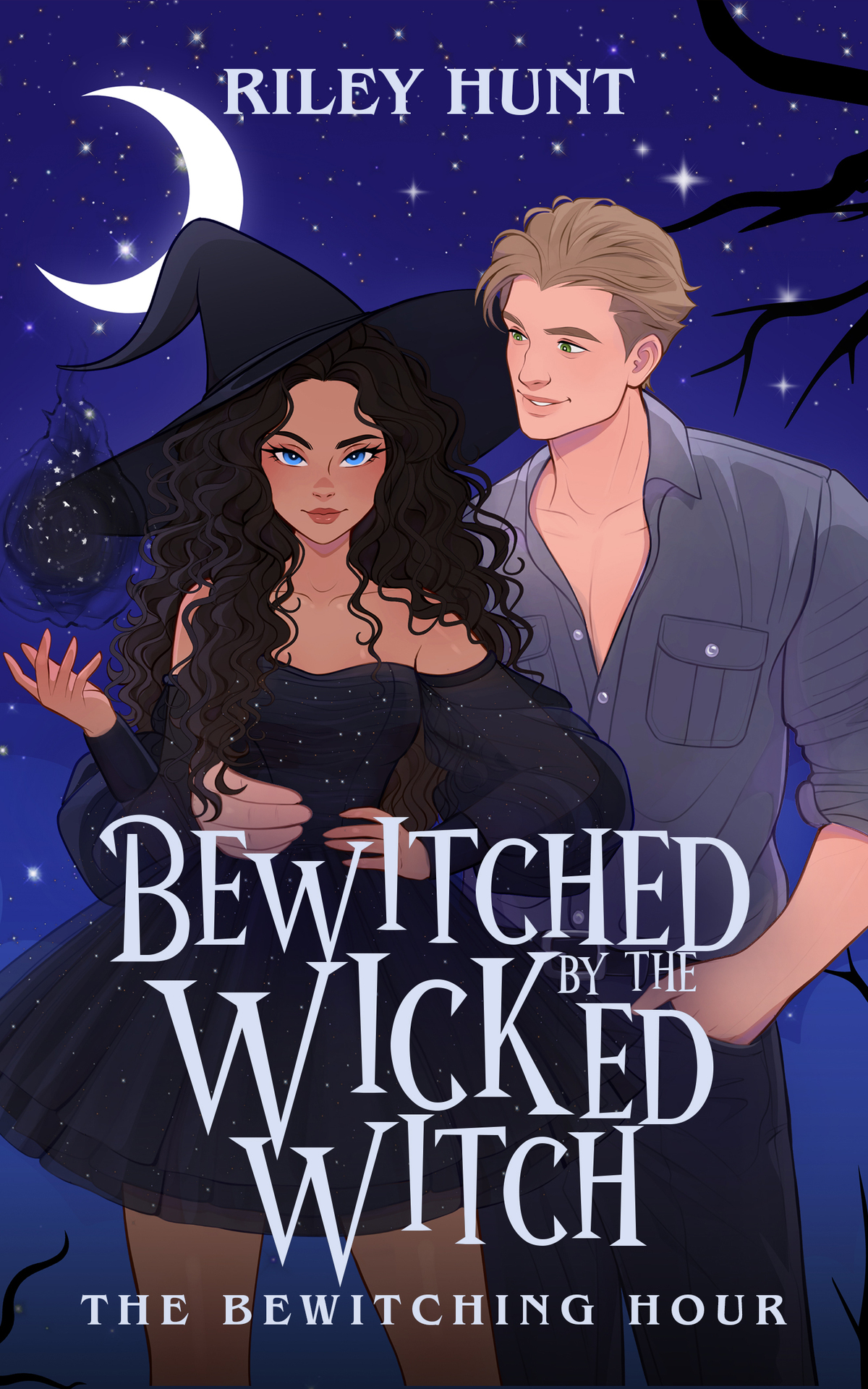 Bewitching Hour 1 Bewitched By The Wicked Witch Riley Hunt