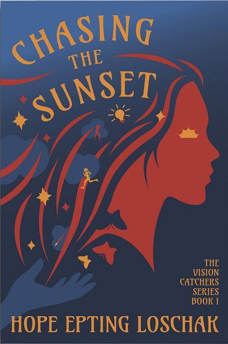 Chasing The Sunset Hope Epting Loschak